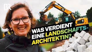 Chefin am Bau der verantwortungsvolle Job einer Landschaftsarchitektin I Lohnt sich das  I BR [upl. by Ribaj131]