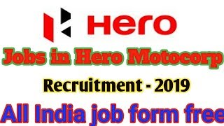 HERO MOTO CORP LIMITED RECRUITMENT 2019 [upl. by Nedra]