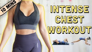 10 Mins INTENSE Chest Workout  BEGINNERS TO ADVANCED [upl. by Ennaeirb26]