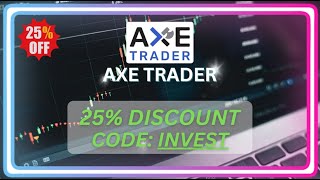 BIGGEST Axe Trader 25 Discount Code INVEST  August 2024 [upl. by Nirihs908]