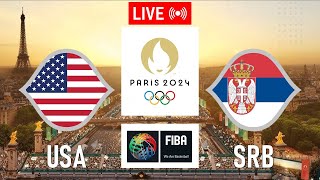 LIVE USA vs SERBIA  2024 Paris Olympics Mens Basketball  July 28 2024  Paris Olympics 2024 [upl. by Rusell]