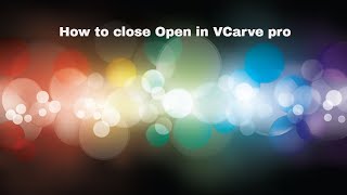 quotHow to Close Open Vectors  Vectric VCarve Aspire [upl. by Nile]