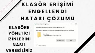 Klasör Erişimi Engellendi Hatası Kesin Çözümü [upl. by Rabin]