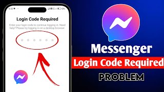 How To Fix Messenger Login Code Required  Messenger Login Code Required Problem [upl. by Knowle]