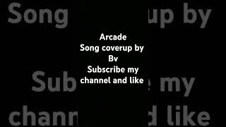 arcade Song coveup by bv [upl. by Betthel904]