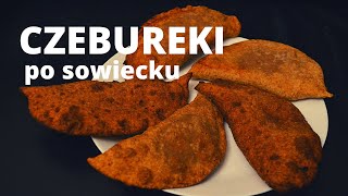 Czebureki  najlepszy radziecki Fast Food [upl. by Janenna]