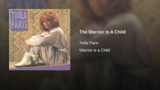 021 TWILA PARIS The Warrior Is A Child [upl. by Nero]