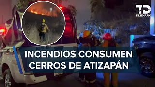 Incendios consumen más de 20 hectáreas de cerros en Atizapán Edomex [upl. by Nyved110]