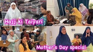 HAJJ ki Taiyari 🤲🏻🕋  Mother’s Day special vlog [upl. by Arod589]