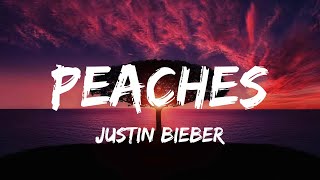 Justin Bieber  Peaches lyrics [upl. by Asilrak953]