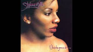 STEPHANIE MILLS QUIET STORM VERSION WHAT CHA GONNA DO WITH MY LOVIN [upl. by Stag]