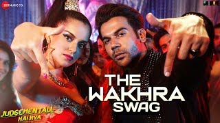 Wakhra Swag Ni  Judgementall Hai Kya  Kangana R amp Rajkummar R  Tanishk Navv Inder Lisa Raja K [upl. by Heise]