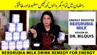 Quick Energy In Ramadan  Energy Booster Rexorubia Milk Review by Dr Bilquis Shaikh [upl. by Dominique]