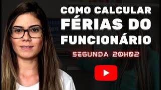 Como fazer o cálculo de férias do Funcionário ‹ MICHELLE COELHO › [upl. by Natsrik]