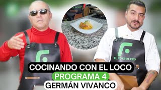 quotCocinando con el LocoPrograma 4Germán Vivancoquot [upl. by Charpentier]