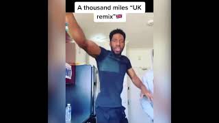 A thousand miles “UK remix” 🇬🇧 [upl. by Everard512]