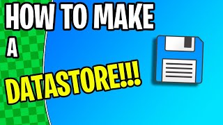 HOW To Make a DATASTORE Roblox Studio Tutorial [upl. by Princess]