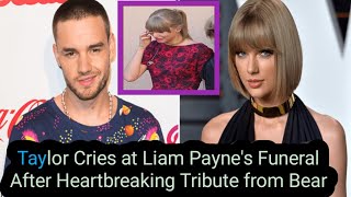 Taylor swift cries at Liam payne funeral after their son bear gave hearbreaking tribute [upl. by Aisya]