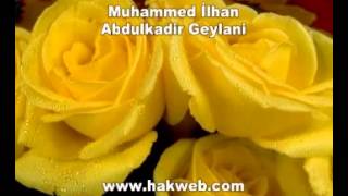 Muhammed İlhan Abdulkadir Geylani [upl. by Molohs653]