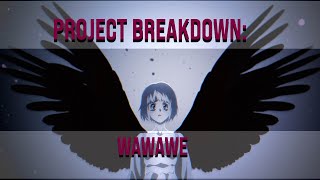 Project Breakdown wawawe [upl. by Nevada]