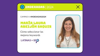 Cómo Elegir las Mejores Keywords  María Laura Abeijón [upl. by Lau]