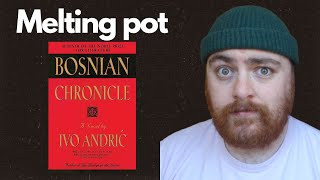 BOSNIAN CHRONICLE BY IVO ANDRIĆ BOOK REVIEW [upl. by Ezechiel905]