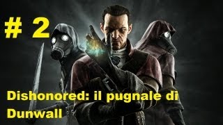 DENTRO IL MATTATOIO  Ep 2 Dishonored il pugnale di Dunwall DLC  Gameplay ITA [upl. by Mailand366]