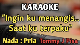 SURATAN  KARAOKE  NADA PRIA COWOK  Pop Nostalgia  Tommy J Pisa  Live Keyboard [upl. by Eelinej]