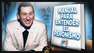 Manual para entender el PERONISMO  40 CLAVES [upl. by Eelrebmyk]