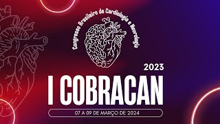 1º Dia  I Congresso Braseileiro de Cardiologia e Neurologia  COBRACAN [upl. by Palm]