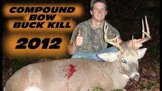 Archery Buck Kill Deer Hunting 2012  Smith [upl. by Einomrah]