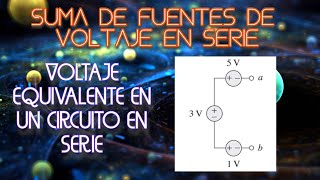 Circuitos eléctricos 1 Suma de fuentes de voltaje en serie ¿cómo sumar voltaje [upl. by Suzi]