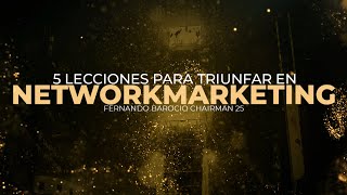 LAS 5 LECCIONES PARA TRIUNFAR EN NETWORKMARKETING [upl. by Louie]