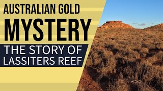 The Enigmatic Tale of Lasseters Reef An Australian gold mystery [upl. by Acisey]