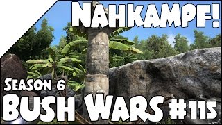 Bush Wars S6 115 ➤ Nahkampf • DEUTSCH • ARK • Sharx [upl. by Novert573]