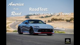 America on the Road  RoadTest 2024 Nissan Z NISMO sportscar roadtest [upl. by Mansur463]