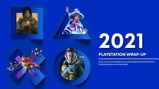 My PlayStation WrapUp for 2021  MyPSYear2021 [upl. by Anival]