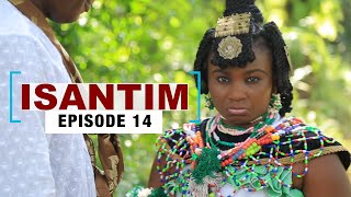 ISANTIMFull MovieEpisode 14 [upl. by Kavanagh]