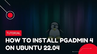 How to install PgAdmin 4 on Ubuntu 2204  VPS Tutorial [upl. by Rechaba]