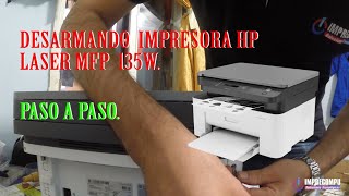 Como desarmar impresora HP laser 135W  How to disassemble HP laser printer 135W [upl. by Ettenuahs]