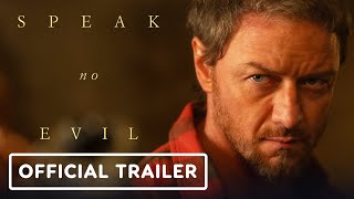 Speak No Evil  Official Trailer 2 2024 James McAvoy Mackenzie Davis [upl. by Verena]