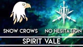 Elitist Raiding Party  Snow Crows VS No Hesitation  Spirit Vale [upl. by Bathsheb600]