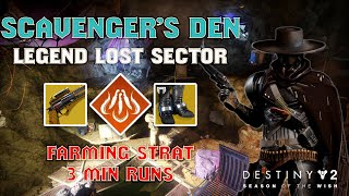 Legend Scavengers Den Lost Sector  Farming Strat  Hunter  3 Min Runs [upl. by Enyalaj436]