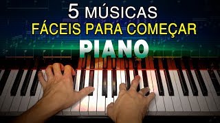 5 MÚSICAS MAIS FÁCEIS PARA COMEÇAR NO PIANO  Franz Ventura [upl. by Ahsirtal]