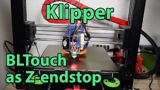 Klipper BLTouch als ZEndstop einrichten [upl. by Regazzi]