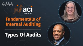 Types of Audits  Fundamentals of Internal Auditing  Part 4 of 44 [upl. by Anom]