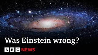 “Einstein was wrong” new study of Universe poses fundamental questions  BBC News [upl. by Tyre728]