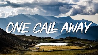 One Call Away  Charlie Puth Lyrics  Christina Perri ColdplayMixLyrics [upl. by Major]