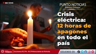 🔴 EnVIVO  Crisis eléctrica 12 horas de apagones en todo el país [upl. by Erena]