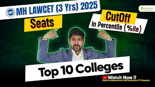 MHCET LAW 3Yrs 2025 Top 10 LAW 3 Yrs Colleges Seats amp Expected Cut Offs [upl. by Erinna299]